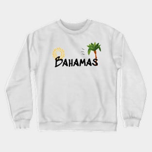 Bahamas island Crewneck Sweatshirt